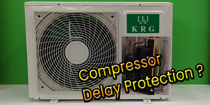 Compressor Delay Protection air conditioner outdoor